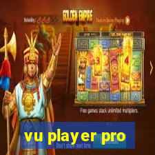 vu player pro